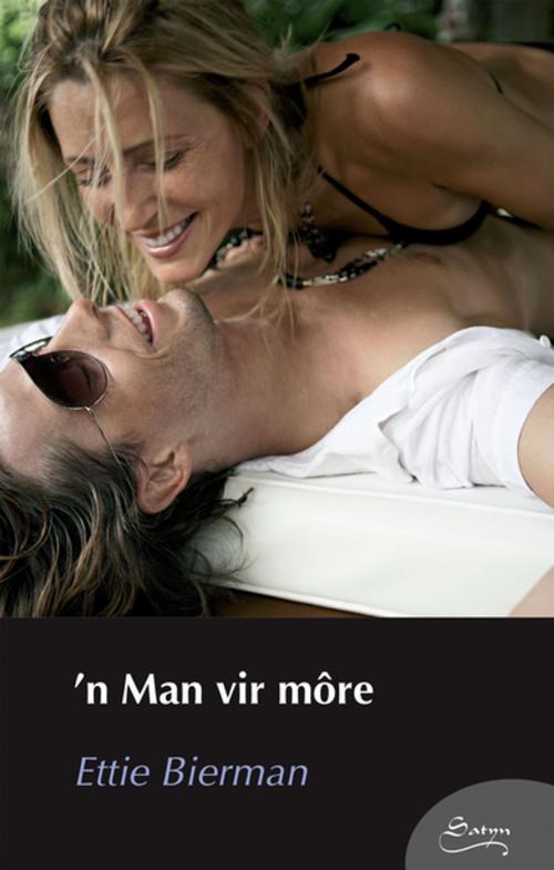 Cover of the book 'n Man vir môre by Ettie Bierman, Tafelberg