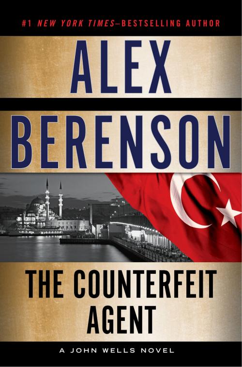 Cover of the book The Counterfeit Agent by Alex Berenson, Penguin Publishing Group