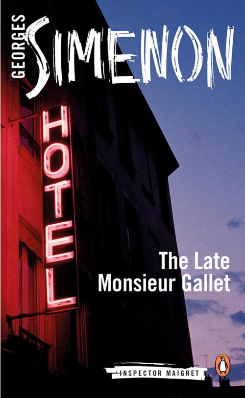 Cover of the book The Late Monsieur Gallet by Georges Simenon, Penguin Publishing Group