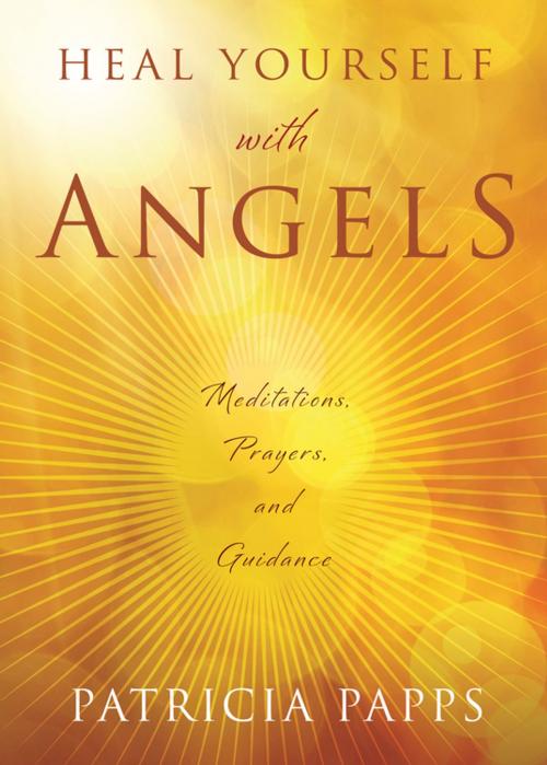 Cover of the book Heal Yourself with Angels by Patricia Papps, Llewellyn Worldwide, LTD.