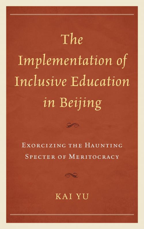 Cover of the book The Implementation of Inclusive Education in Beijing by Kai Yu, Lexington Books