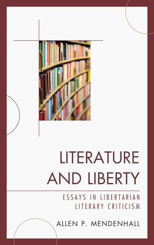 Cover of the book Literature and Liberty by Allen Mendenhall, Lexington Books