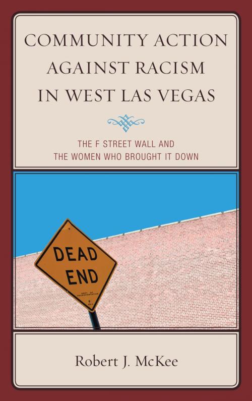 Cover of the book Community Action against Racism in West Las Vegas by Robert J. McKee, Lexington Books