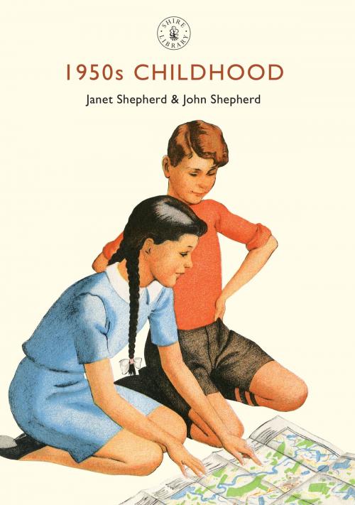 Cover of the book 1950s Childhood by Janet Shepherd, John Shepherd, Bloomsbury Publishing