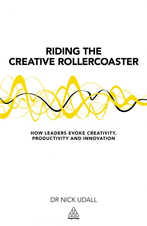 Cover of the book Riding the Creative Rollercoaster by Nick Udall, Kogan Page
