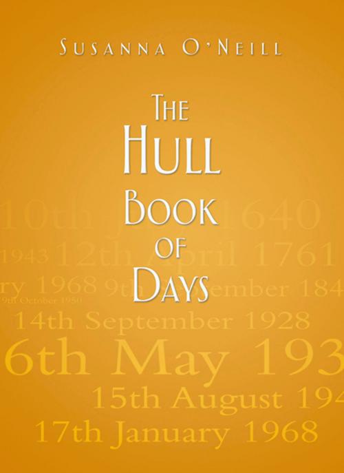 Cover of the book Hull Book of Days by Susanna O'Neill, The History Press