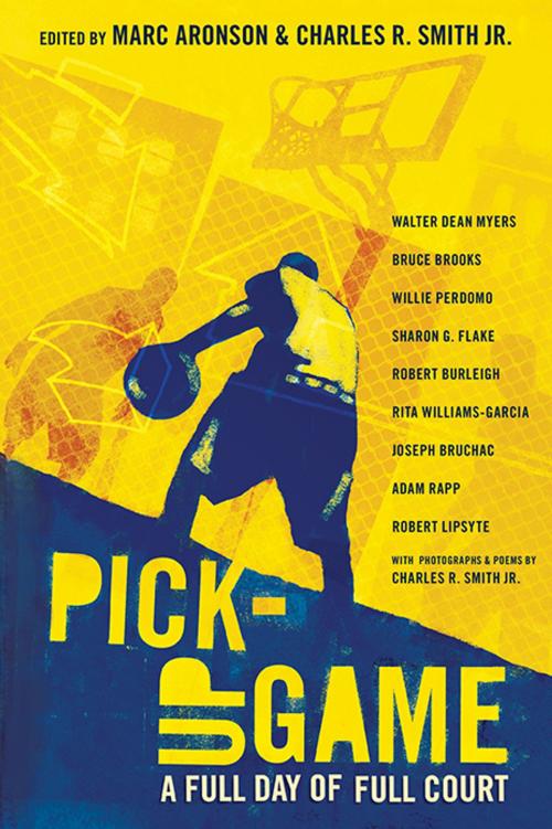 Cover of the book Pick-Up Game by Charles R. Smith Jr., Candlewick Press