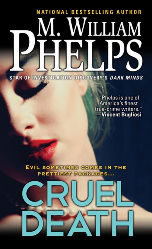 Cover of the book Cruel Death by M. William Phelps, Pinnacle Books