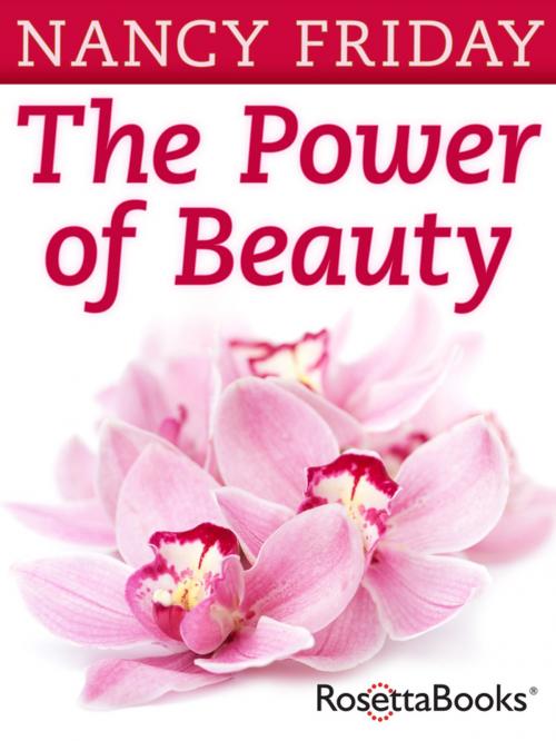 Cover of the book The Power of Beauty by Nancy Friday, RosettaBooks
