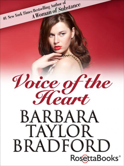 Cover of the book Voice of the Heart by Barbara Taylor Bradford, RosettaBooks