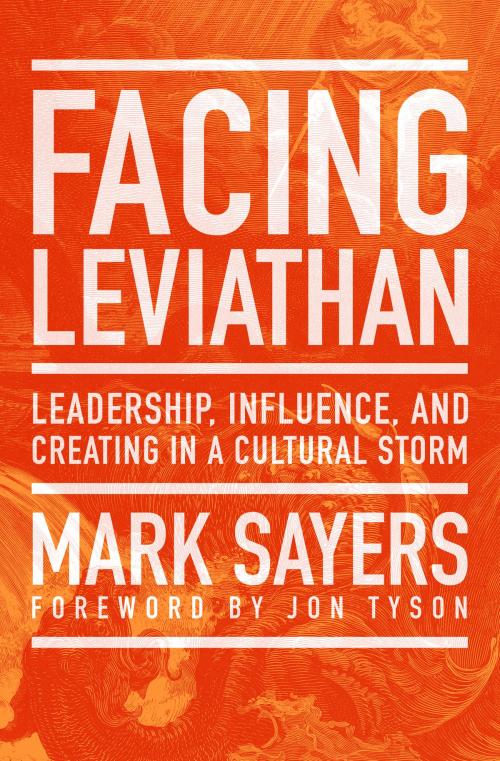 Cover of the book Facing Leviathan by Mark Sayers, Moody Publishers