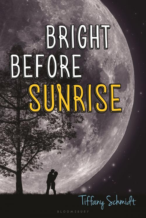 Cover of the book Bright Before Sunrise by Tiffany Schmidt, Bloomsbury Publishing