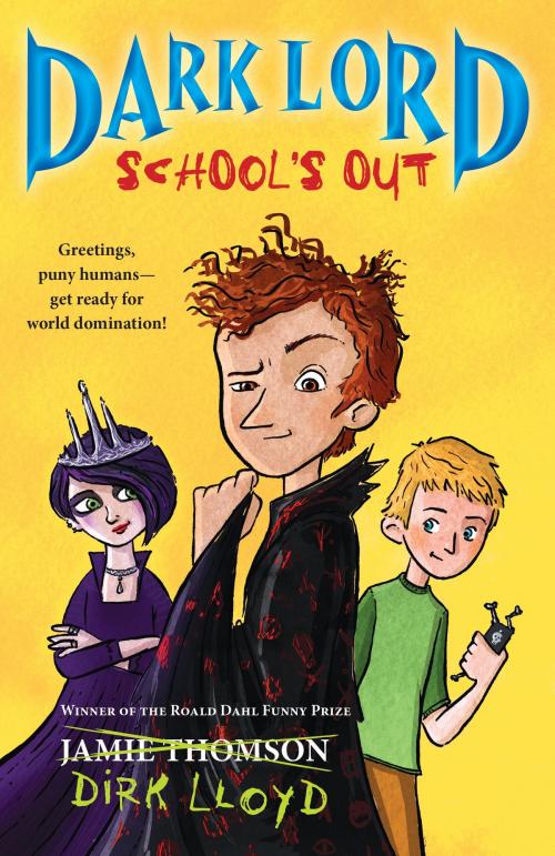Cover of the book Dark Lord: School's Out by Jamie Thomson, Bloomsbury Publishing