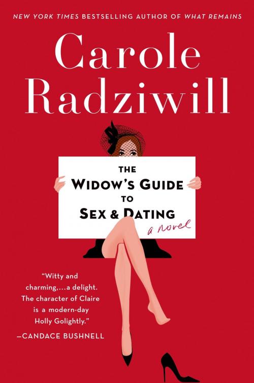 Cover of the book The Widow's Guide to Sex and Dating by Carole Radziwill, Henry Holt and Co.