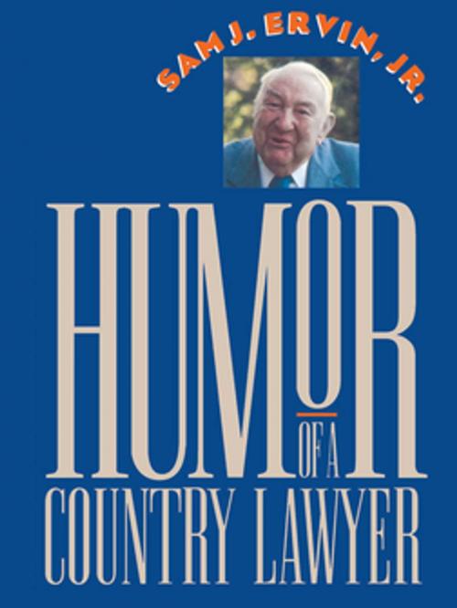 Cover of the book Humor of a Country Lawyer by Sam J. Ervin, The University of North Carolina Press