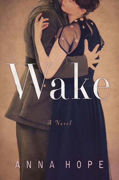 Cover of the book Wake by Anna Hope, Random House Publishing Group