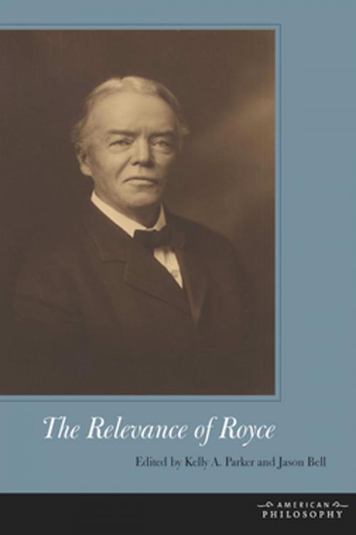Cover of the book The Relevance of Royce by , Fordham University Press