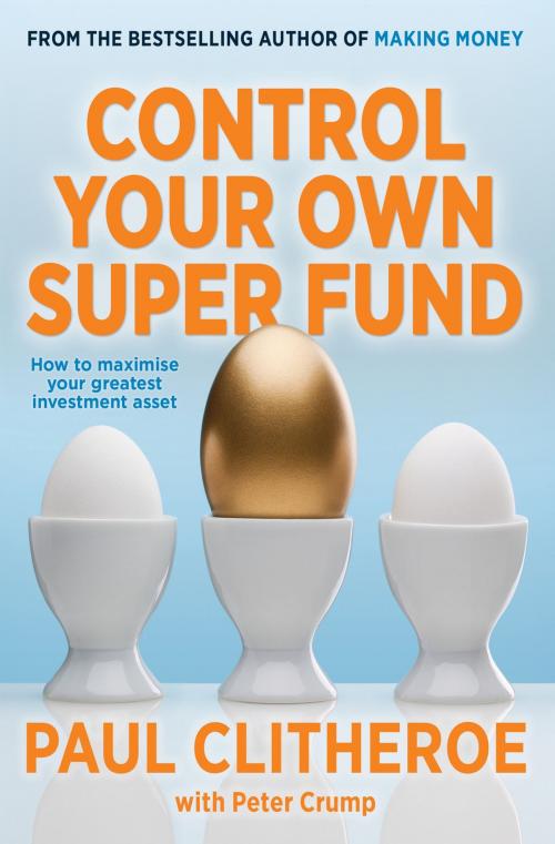 Cover of the book Control Your Own Super Fund by Paul Clitheroe, Penguin Books Ltd