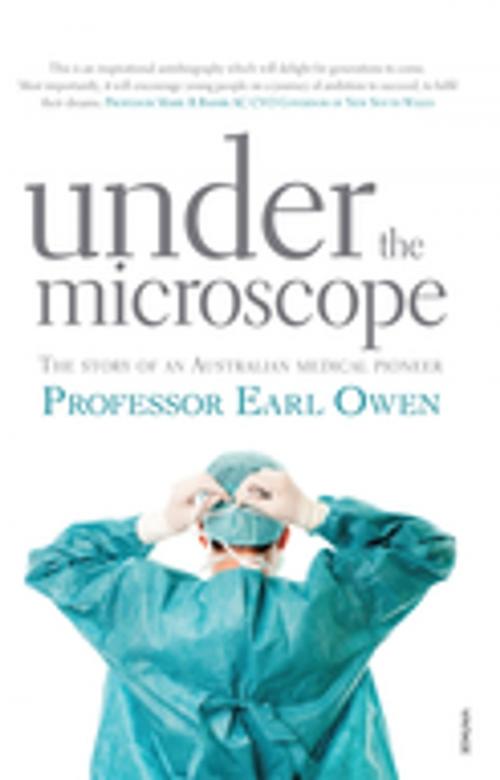 Cover of the book Under the Microscope by Professor Earl Owen, Penguin Random House Australia