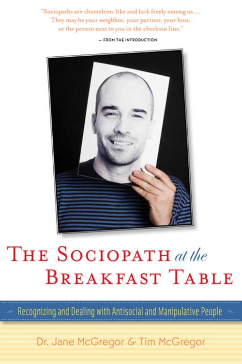 Cover of the book The Sociopath at the Breakfast Table by Dr. Jane McGregor, Tim McGregor, Turner Publishing Company
