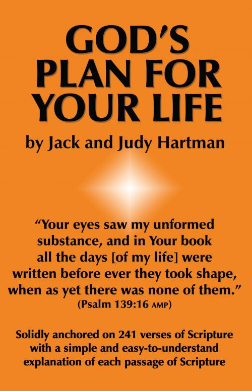 Cover of the book God's Plan for Your Life by Jack Hartman, Judy Hartman, Lamplight Ministries, Inc.