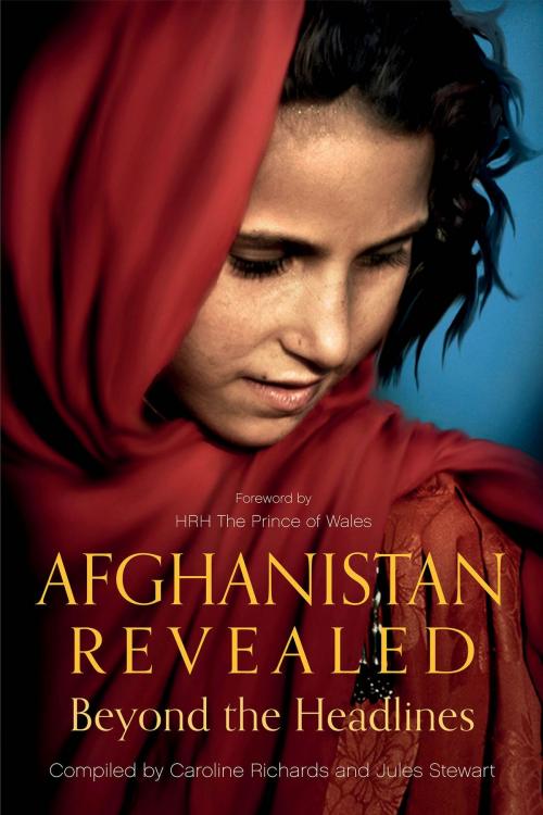 Cover of the book Afghanistan Revealed by Jules Stewart, Bijan Omrani, Ahmed Rashid, Crux Publishing Ltd