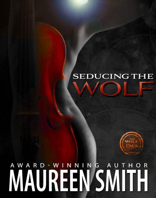 Cover of the book Seducing the Wolf by Maureen Smith, Wordsmith Enterprises