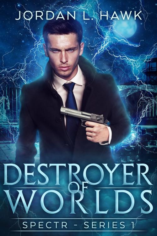 Cover of the book Destroyer of Worlds by Jordan L. Hawk, Widdershins Press LLC