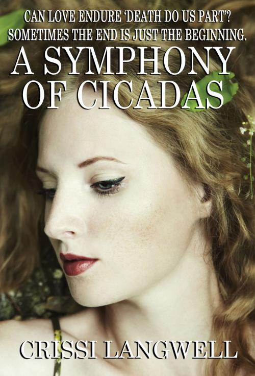 Cover of the book A Symphony of Cicadas by Crissi Langwell, Crissi Langwell