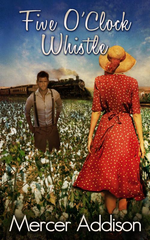 Cover of the book Five o'clock Whistle by Mercer Addison, Windtree Press