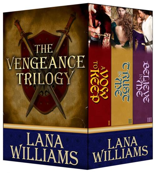 Cover of the book The Vengeance Trilogy by Lana Williams, Lana Williams