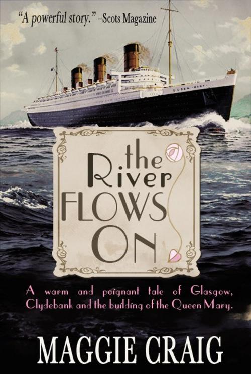 Cover of the book The River Flows On by Maggie Craig, Alligin Books