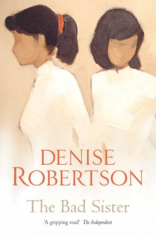 Cover of the book The Bad Sister by Denise Robertson, Lindhope Limited