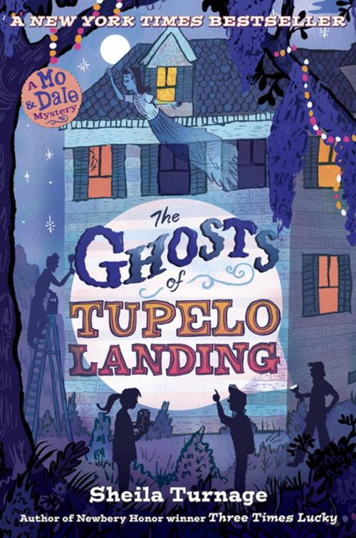 Cover of the book The Ghosts of Tupelo Landing by Sheila Turnage, Penguin Young Readers Group