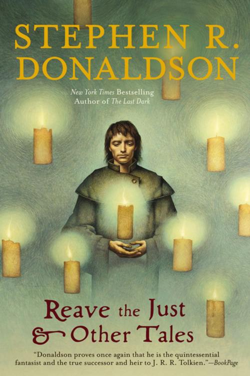 Cover of the book Reave the Just and Other Tales by Stephen R. Donaldson, Penguin Publishing Group