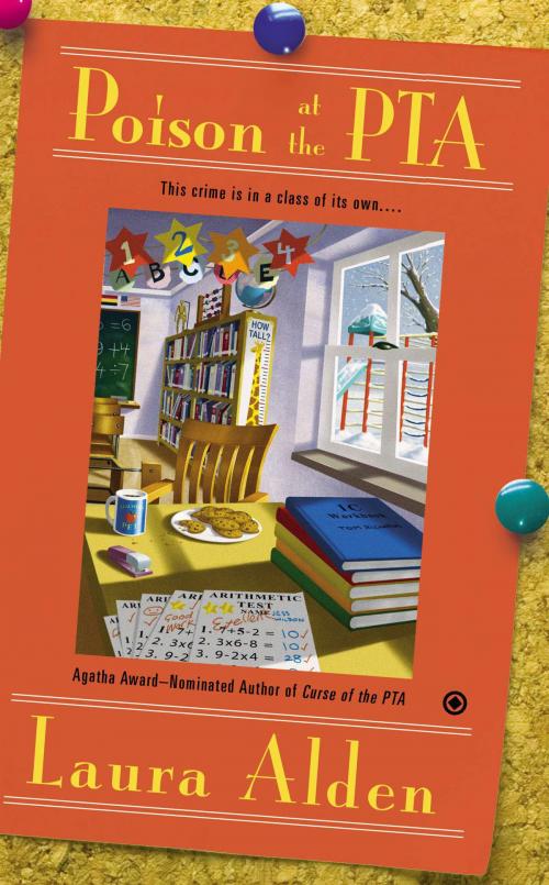 Cover of the book Poison at the PTA by Laura Alden, Penguin Publishing Group