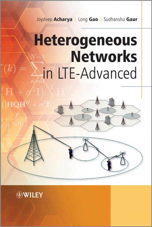Cover of the book Heterogeneous Networks in LTE-Advanced by Joydeep Acharya, Long Gao, Sudhanshu Gaur, Wiley