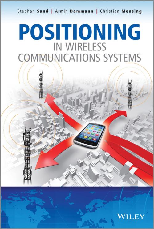 Cover of the book Positioning in Wireless Communications Systems by Stephan Sand, Armin Dammann, Christian Mensing, Wiley