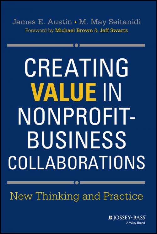 Cover of the book Creating Value in Nonprofit-Business Collaborations by James E. Austin, M. May Seitanidi, Wiley