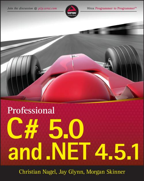 Cover of the book Professional C# 5.0 and .NET 4.5.1 by Christian Nagel, Jay Glynn, Morgan Skinner, Wiley