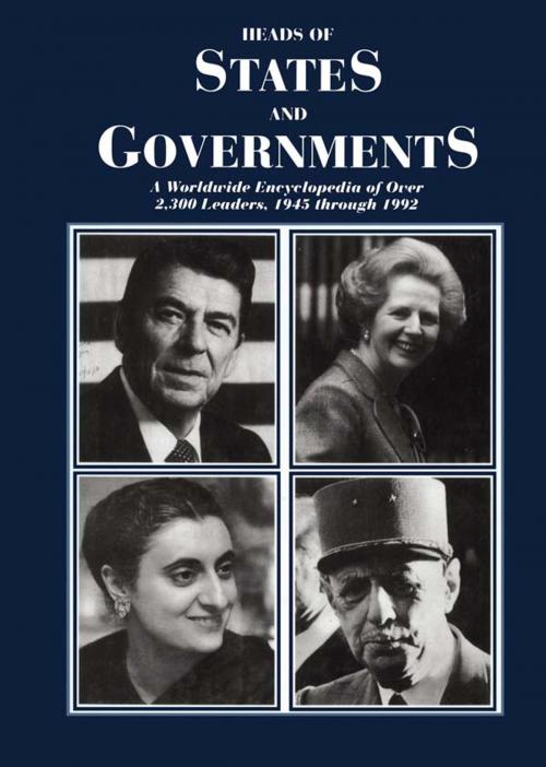 Cover of the book Heads of States and Governments Since 1945 by , Taylor and Francis