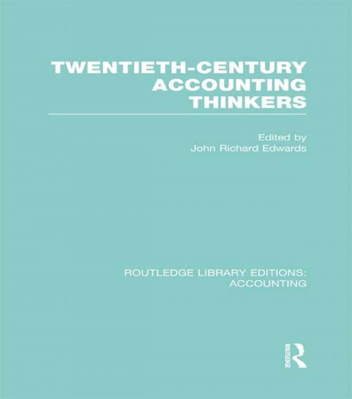Cover of the book Twentieth Century Accounting Thinkers (RLE Accounting) by , Taylor and Francis