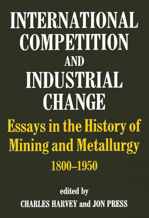 Cover of the book International Competition and Industrial Change by Charles Harvey, Jon Press, Taylor and Francis