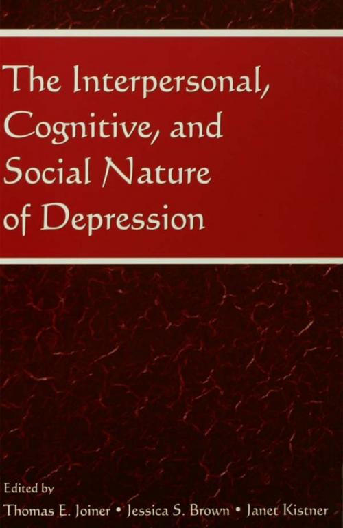 Cover of the book The Interpersonal, Cognitive, and Social Nature of Depression by , Taylor and Francis