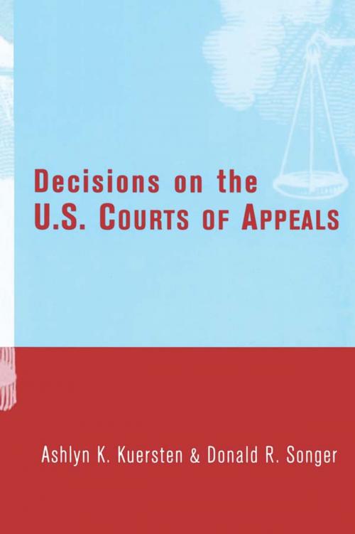 Cover of the book Decisions on the U.S. Courts of Appeals by Ashlyn Kuersten, Donald Songer, Taylor and Francis