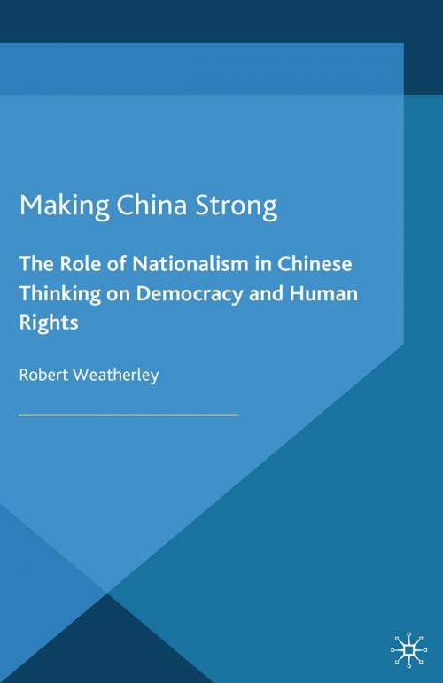 Cover of the book Making China Strong by R. Weatherley, Palgrave Macmillan UK