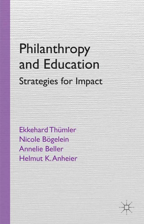 Cover of the book Philanthropy and Education by E. Thümler, N. Bögelein, A. Beller, H. Anheier, Palgrave Macmillan UK