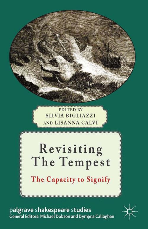 Cover of the book Revisiting The Tempest by Silvia Bigliazzi, Palgrave Macmillan UK