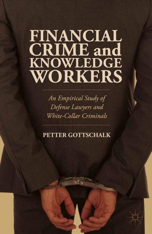Cover of the book Financial Crime and Knowledge Workers by Petter Gottschalk, Palgrave Macmillan US