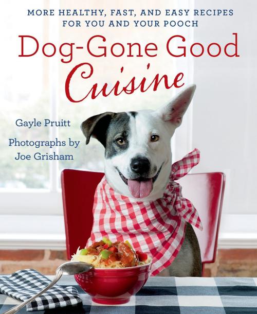 Cover of the book Dog-Gone Good Cuisine by Gayle Pruitt, St. Martin's Press